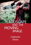 Landscape and the Moving Image
