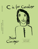 C Is for Curator: Bice Curiger- A Life in Art