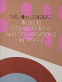 Nichetto Studio: Projects, Collaboration, and Conversations in Design