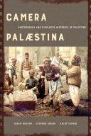Camera Palaestina: Photography and Displaced Histories of Palestine