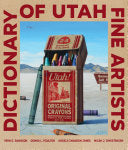 Dictionary of Utah Fine Artists