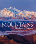 Mountains: The Giants of Nature
