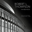 Robert L Thompson: TVA Architects