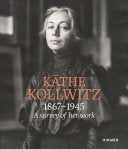 Kathe Kollwitz: A Survey of Her Works, 1888-1942