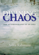 Divining Chaos: The Autobiography of an Idea