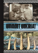 Qummut Qukiria! Art, Culture, and Sovereignty Across Inuit Nunaat and Sapmi -- Mobilizing the Circumpolar North
