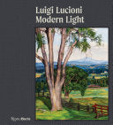 Luigi Lucioni: Modern Light