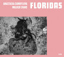 Anastasia Samoylova & Walker Evans: Floridas