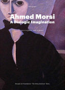 Ahmed Morsi: A Dialogic Imagination--Monograph