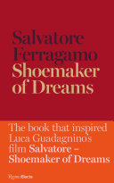 Salvatore Ferragamo: Shoemaker of Dreams