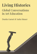Living Histories: Global Conversations in Art Education