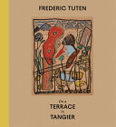 Frederic Tuten: On a Terrace in Tangier