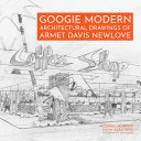 Googie Modern: Architectural Drawings of Armet Davis Newlove