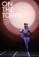On the Town: A Performa Compendium, 2016–2021