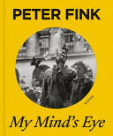 Peter Fink: My Mind's Eye