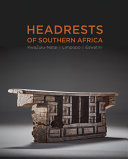 Headrests of Southern Africa: The Architecture of Sleep