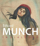 Edvard Munch: In Dialogue
