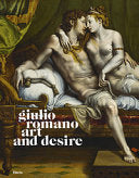 Giulio Romano: Art and Desire