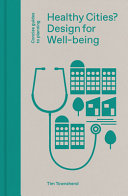 Healthy Cities?: Design for Well-being