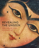 Revealing the Unseen: New Perspectives on Qajar Art