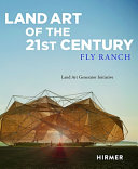 Land Art of the 21st Century: Land Art Generator Initiative at Fly Ranch