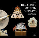 Baranger Motion Displays: 55 Moving Scenes of Love, Courtship and Surrender--R.F. Collection