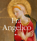 Fra Angelico: Renaissance Painter, Dominican Friar, Mystic