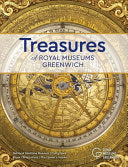 Treasures of Royal Museums Greenwich: National Maritime Museum, Cutty Sark, Royal Observatory, The Queen's House