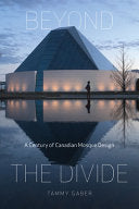 Beyond the Divide: A Century of Canadian Mosque Design