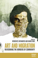 Art and Migration: Revisioning the Borders of Community