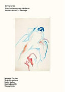 Living Lines: Five Contemporary Artists on Edvard Munch's Drawings--Marlene Dumas, Terje Nicolaisen, Nalini Malani, Georg Baselitz, Tracey Emin