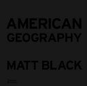 American Geography: Matt Black