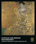 Austrian and German Masterworks: Twentieth Anniversary of Neue Galerie New York