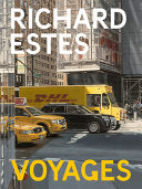 Richard Estes: Voyages