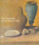 '900 Italiano: Un secolo di arte