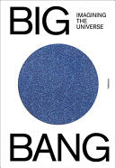 BIG BANG! Imagining the Universe