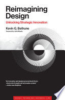 Reimagining Design: Unlocking Strategic Innovation