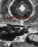Martínez Celaya: SEA SKY LAND--Towards a Map of Everything