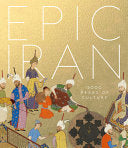 Epic Iran: 5000 Years of Culture