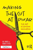 Making the Cut at Pixar: The Art of Editing Animation