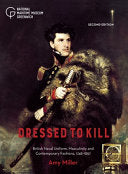 Dressed to Kill: British Naval Uniform, Masculinity and Contemporary Fashions, 1748–1857