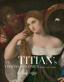 Titian's Vision of Women: Beauty-Love-Poetry
