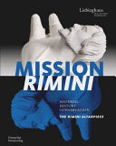 Mission Rimini: Material, Geschichte, Restaurierung--Der Rimini-Altar/Material, History, Conservation--The Rimini Altarpiece [Two Volumes]