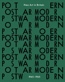 Postwar Modern: New Art in Britain, 1945-1965