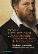 The Life of Lambert Lombard (1565; and Effigies of Several Famous Painters from the Low Countries (1572)