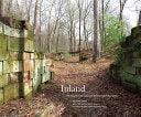 Inland: Abandoned Canals of Schuylkill Navigation