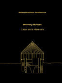Robert Hutchison Architecture: Memory Houses