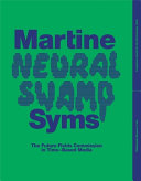 Martine Syms: Neural Swamp--The Future Fields Commission in Time-Based Media