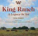King Ranch: A Legacy in Art