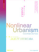 Nonlinear Urbanism: Towards Multiple Urban Futures